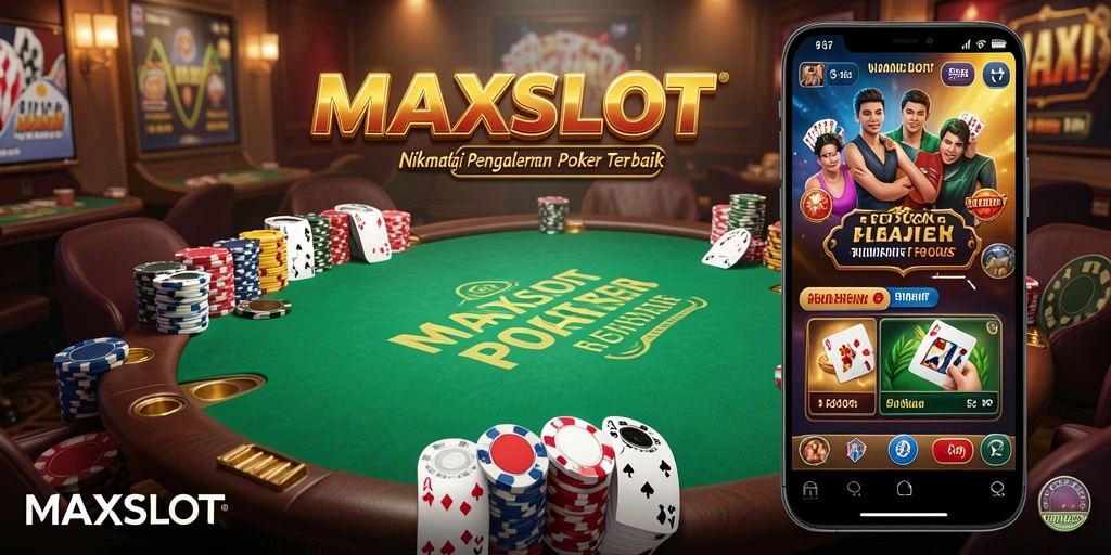 Tampilan gameplay poker yang menarik di MAXSLOT.
